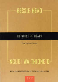 To Stir the Heart : Four African Stories (2 x 2)