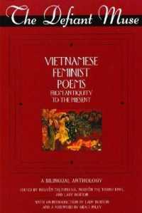 The Defiant Muse : Vietnames Feminist Poems from Antiquity to the Present