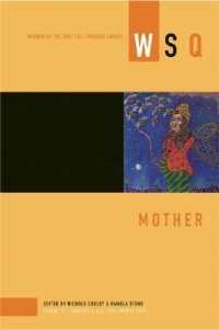 Mother : WSQ: Fall/ Winter 2009 (Women's Studies Quarterly) （37）