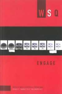 Engage : Women's Studies Quarterly Numbers 3 & 4: Fall/Winter 2013 (Women's Studies Quarterly)