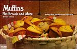 Muffins, Nut Breads and More (Nitty Gritty Cookbook) （Revised）