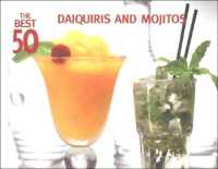 Daiquiris, Mojitos and Rum Drinks (Best 50)