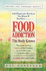 Food Addiction : The Body Knows （REV EXP）