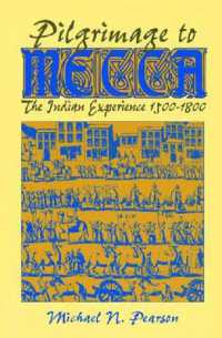 Pilgrimage to Mecca : Indian Experience, 1600-1800 (World History)