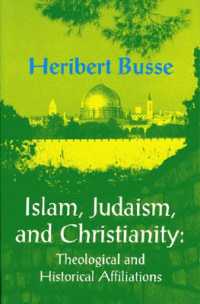 Islam, Judaism and Christianity : Theological and Historical Affiliations