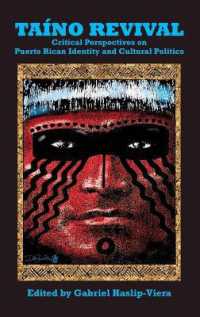 Taino Revival : Critical Perspectives on Puerto Rican Identity and Cultural Politics