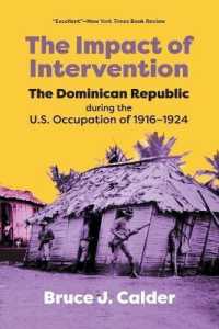 The Impact of Intervention : The Dominican Republic during the U.S. Occupation of 1916-1924 （illustrated）
