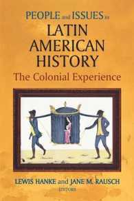 People and Issues in Latin American History v. 1; the Colonial Experience （Third）