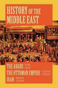 History of the Middle East : A Compilation - the Arabs, the Ottoman Empire and Iran
