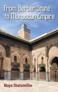 From Berber State to Moroccan Empire : The Glory of Fez under the Marinids
