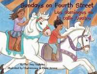 Sundays on Fourth Street/Los Domingos En La Calle Cuatro
