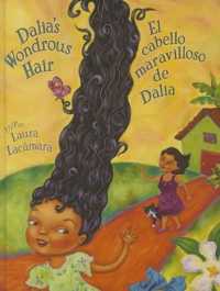 Dalia's Wondrous Hair / El Maravilloso Cabello de Dalia