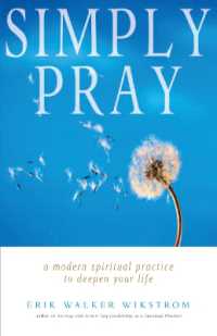 Simply Pray : Modern Spritual Practice to Deepen Your Life