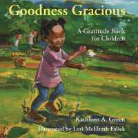 Goodness Gracious : A Gratitude Book for Children (Goodness Gracious)