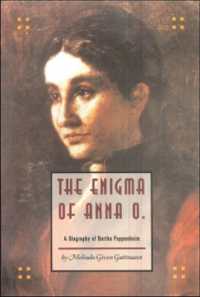The Enigma of Anna O. A Biography of Bertha Pappenheim