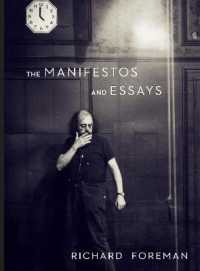 Richard Foreman: the Manifestos and Essays