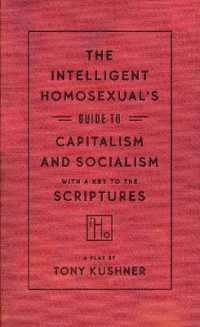 The Intelligent Homosexual's Guide to Capitalism and Socialism with a Key to the Scriptures