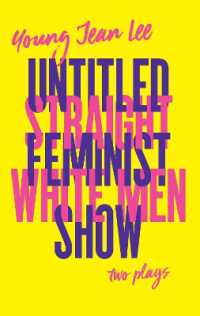 Straight White Men/Untitled Feminist Show: Two Plays （US）