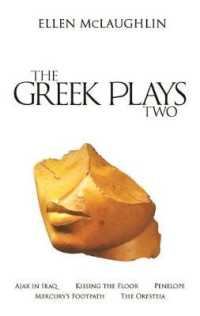 The Greek Plays 2 : Ajax in Iraq, Kissing the Floor, Penelope, Mercury's Footpath, and the Oresteia