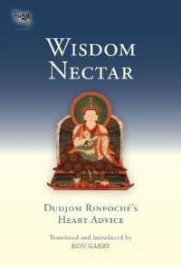 Wisdom Nectar : Dudjom Rinpoche's Heart Advice (Tsadra)