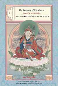 The Treasury of Knowledge: Book Eight, Part Three : The Elements of Tantric Practice (The Treasury of Knowledge)