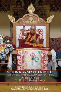 As Long as Space Endures: Essays on the Kalacakra Tantra in Honor of H.H. the Dalai Lama