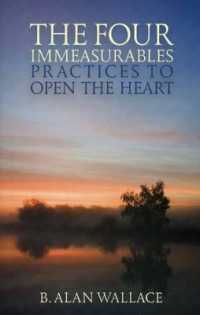 The Four Immeasurables : Practices to Open the Heart