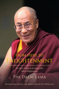 From Here to Enlightenment : An Introduction to Tsong-Kha-Pa's Classic Text the Great Treatise of the Stages of the Path to Enlightenment （Reprint）