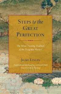 Steps to the Great Perfection : The Mind-Training Tradition of the Dzogchen Masters