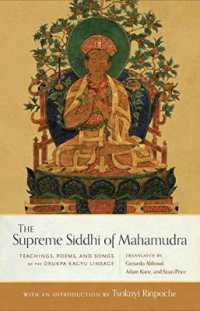 The Supreme Siddhi of Mahamudra : Teachings, Poems, and Songs of the Drukpa Kagyu Lineage
