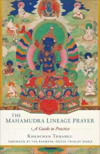 Mahamudra Lineage Prayer : A Guide to Practice