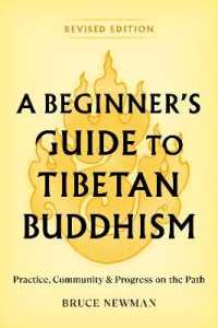 A Beginner's Guide to Tibetan Buddhism : Practice, Community, and Progress on the Path