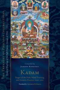 Kadam: Stages of the Path, Mind Training, and Esoteric Practice, Part One : Essential Teachings of the Eight Practice Lineages of Tibet, Volume 3 (The Treasury of Precious Instructions)