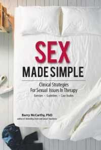 Sex Made Simple : Clinical Strategies for Sexual Issues in Therapy