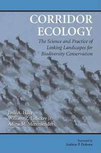 Corridor Ecology : The Science and Practice of Linking Landscapes for Biodiversity Conservation