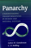 Panarchy : Understanding Transformations in Human and Natural Systems