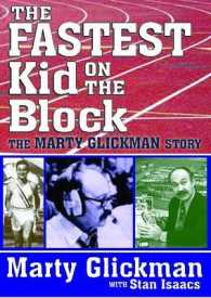 The Fastest Kid on the Block : The Marty Glickman Story (Transaction Large Print Books) （LRG）