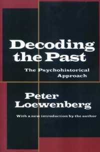 Decoding the Past : The Psychohistorical Approach （2ND）
