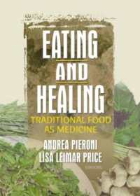 Eating and Healing : Traditional Food as Medicine