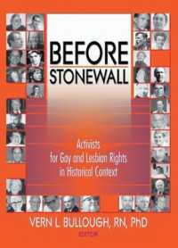 Before Stonewall : Activists for Gay and Lesbian Rights in Historical Context