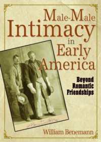 Male-Male Intimacy in Early America : Beyond Romantic Friendships