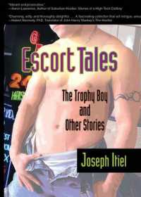 Escort Tales : 'the Trophy Boy' and Other Stories