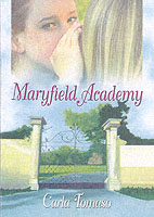 Maryfield Academy [Paperback] By Carla Tomaso