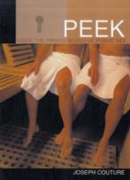公共における性行動<br>Peek : Inside the Private World of Public Sex