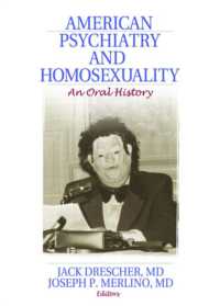 American Psychiatry and Homosexuality : An Oral History