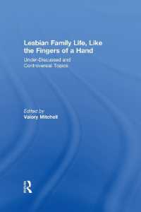 Lesbian Family Life, Like the Fingers of a Hand : Under-Discussed and Controversial Topics