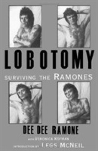 Lobotomy : Surviving the Ramones （2ND）