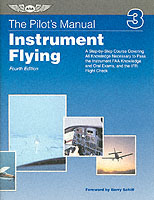 The Pilot's Manual : Instrument Flying （4TH）
