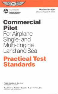 Commercial Pilot : Practical Test Standards for Airplane (Sel, Mel, Ses, Mes) August 2002 (Practical Test Standards Series)