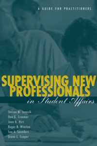 Supervising New Professionals in Student Affairs : A Guide for Practioners